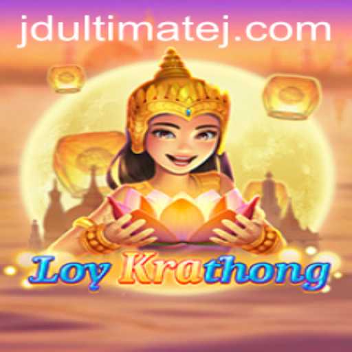 Discover the Exciting World of LoyKrathong: A Dive into JD Ultimate